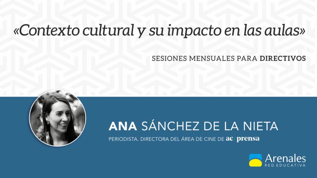 Ana Sánchez de la Nieta: «Contexto cultural y su impacto en las aulas»