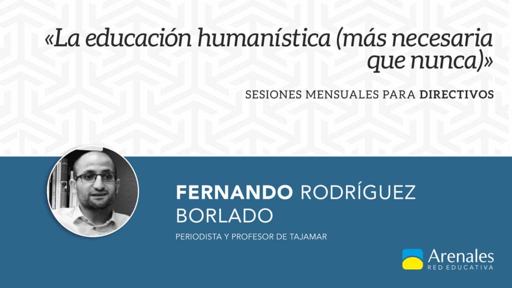 Fernando Rodríguez Borlado: «La educación humanística (más necesaria que nunca)»
