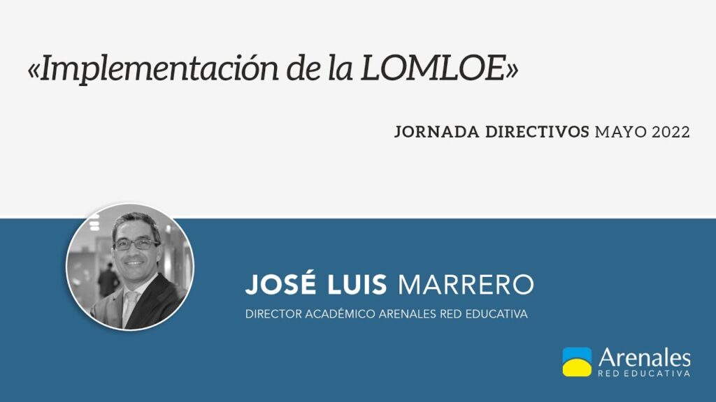 José Luis Marrero «Implementación de la LOMLOE» (PARTE 2)